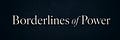 Borderlines of Power