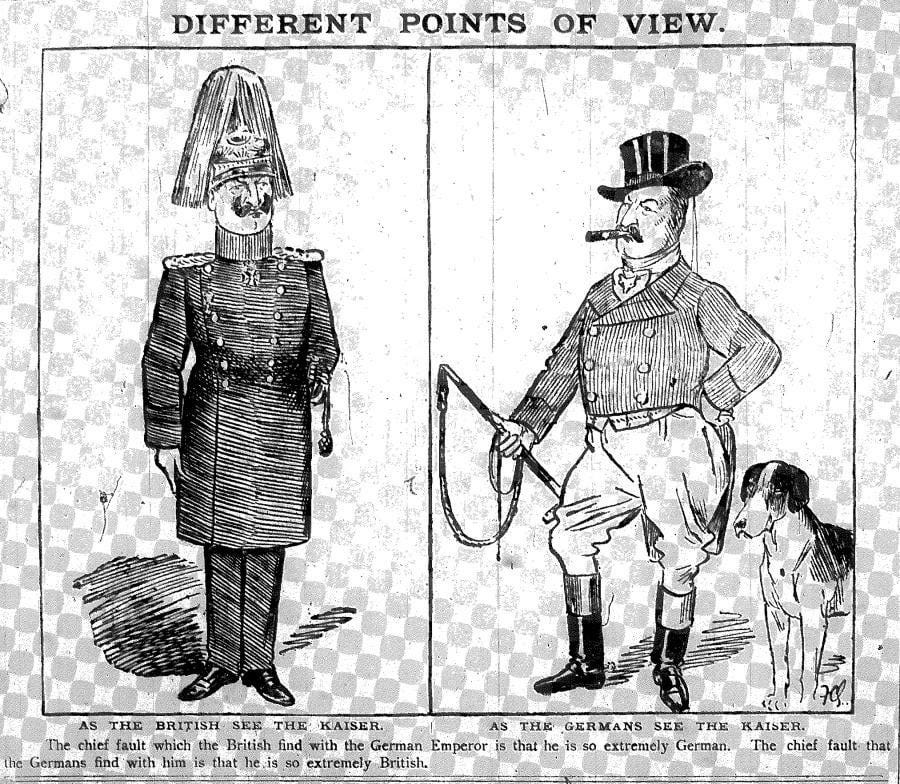 Different Points of View", British political cartoon satirizing the conflicting British-German heritage of the Kaiser Wilhelm II, early 1900s. : r/PropagandaPosters Different Points of View", British political cartoon satirizing the conflicting British-German heritage of the Kaiser Wilhelm II, early 1900s. : r/PropagandaPosters