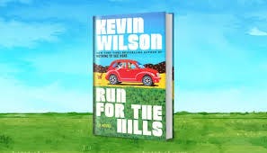 the Hills: A Novel by Kevin Wilson ...