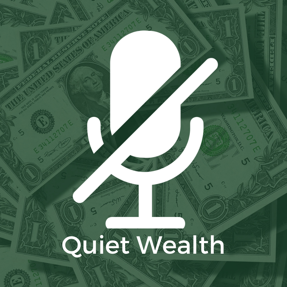 Quiet Wealth