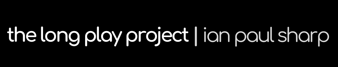 The Long Play Project 