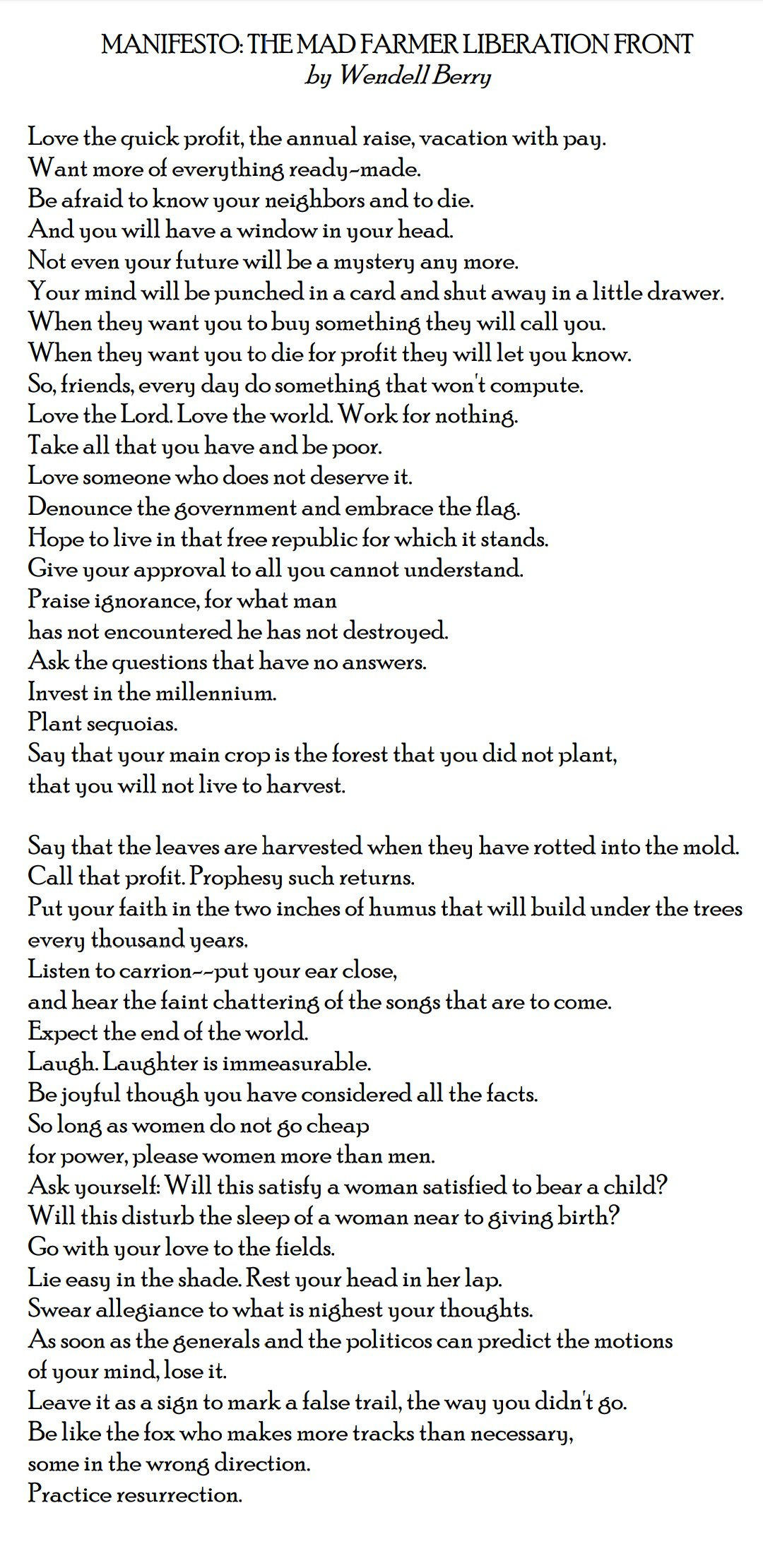 Michael Beam on X: "Wendell Berry's "Manifesto: The Mad Farmer Liberation  Front" from 1973. Appropriate for many moments, including this weird one.  Thanks to Jackie for reading it to me. https://t.co/oPWFFoecBg" /