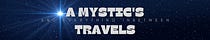 A Mystic's Travels & Everything Inbetween