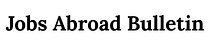 Jobs Abroad Bulletin