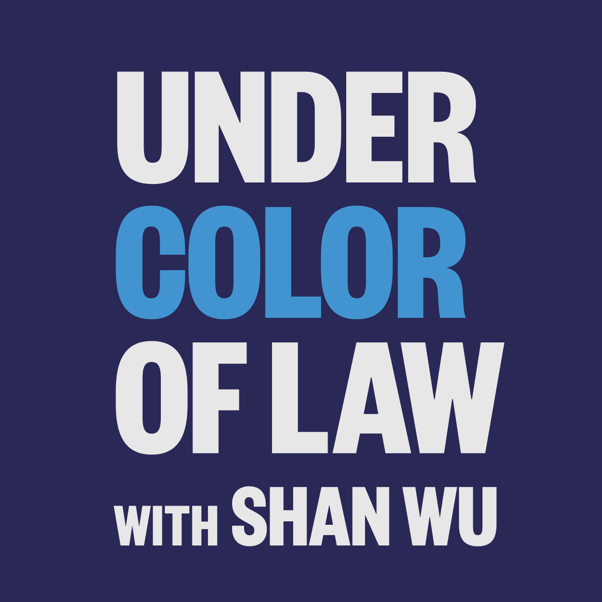 Under Color of Law with Shan Wu logo