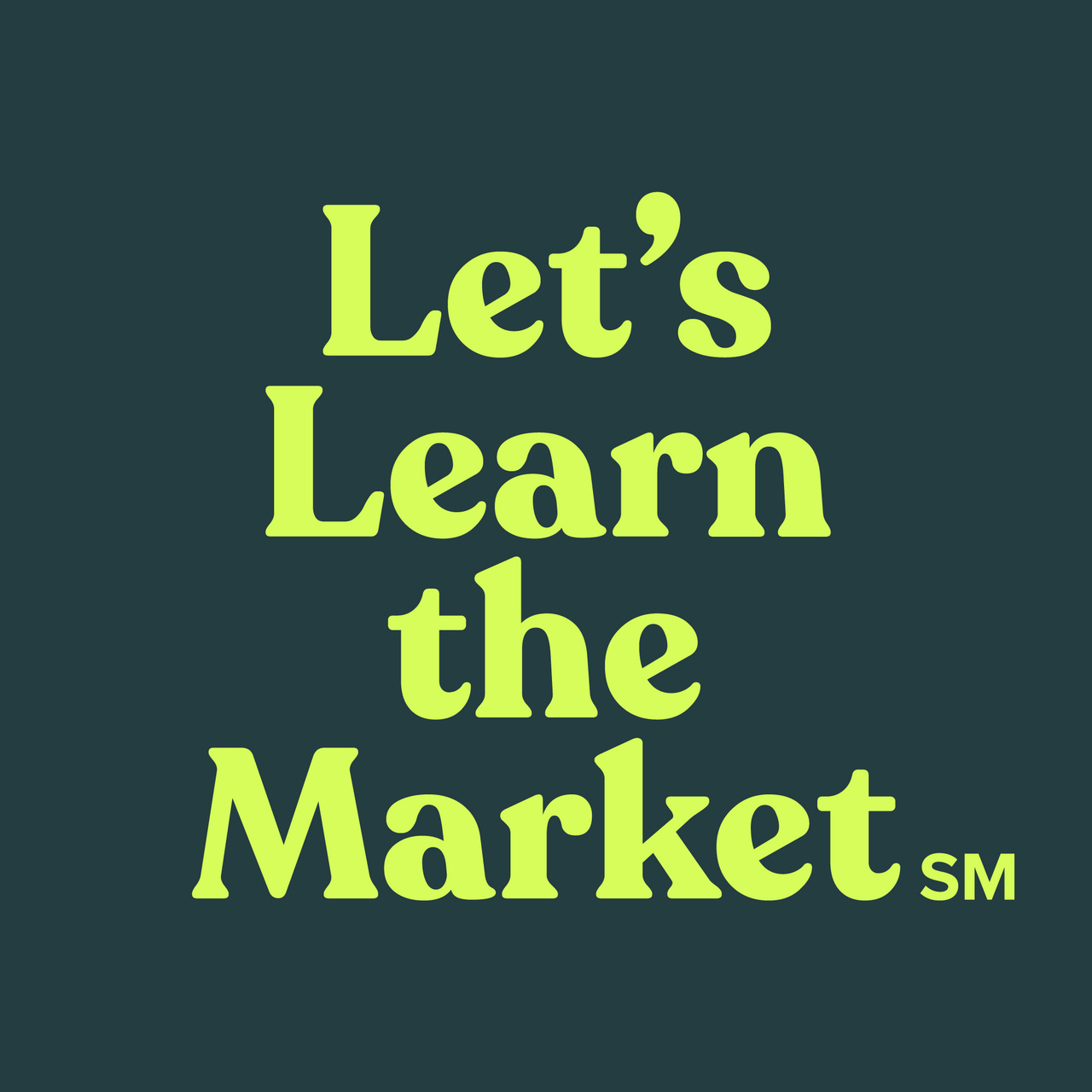 Let's Learn the Market