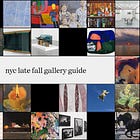 nyc late fall gallery guide
