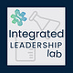 The Integrated Leadership Lab