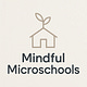 Mindful Microschools