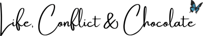 Life, Conflict & Chocolate