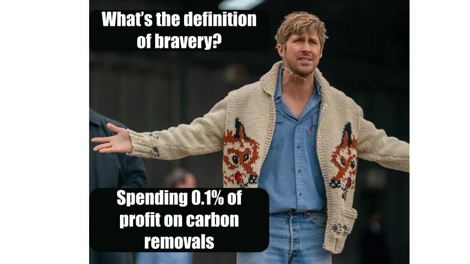 Ryan Gosling in a patterned cardigan, arms out, captioned "What's the definition of bravery?" and "Spending 0.1% of profit on carbon removals."