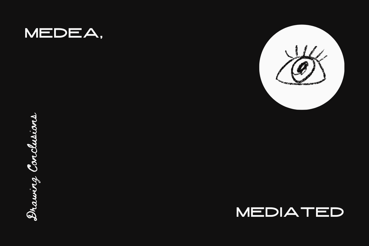 Title card for the literary cartoon "Medea, Mediated," with the text divided between the top-left and bottom-right corners of a minimalist black background. A hand-drawn eye within a white circle sits in the top right, and the series name Drawing Conclusions is written in vertical script on the left. Presented by The Subtext Review.