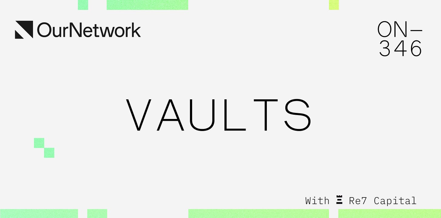 ON–346: Re7 Vaults 🔐