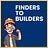 Finders to Builders