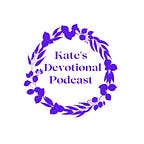 Kate’s Mini Devotionals