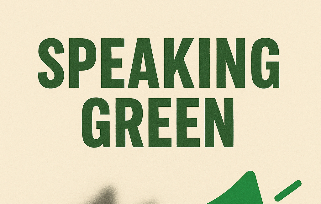 Speaking Green: How Labour’s Comms Misfire While the Greens Cut Through