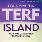TERF Island and the Legacy of the UK Women’s Movement