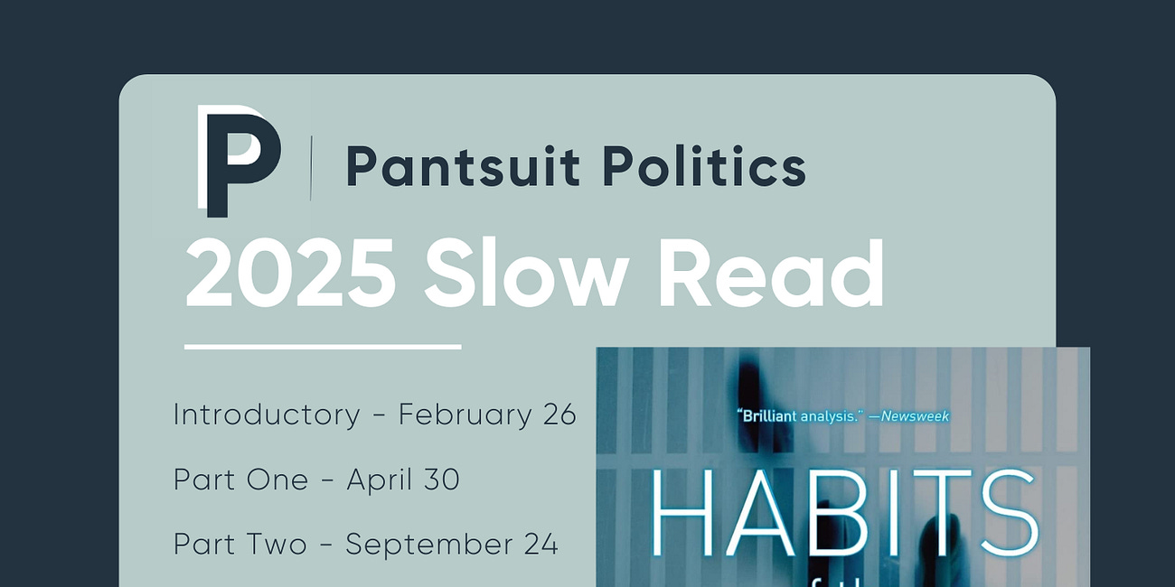 Habits of the Heart Slow Read