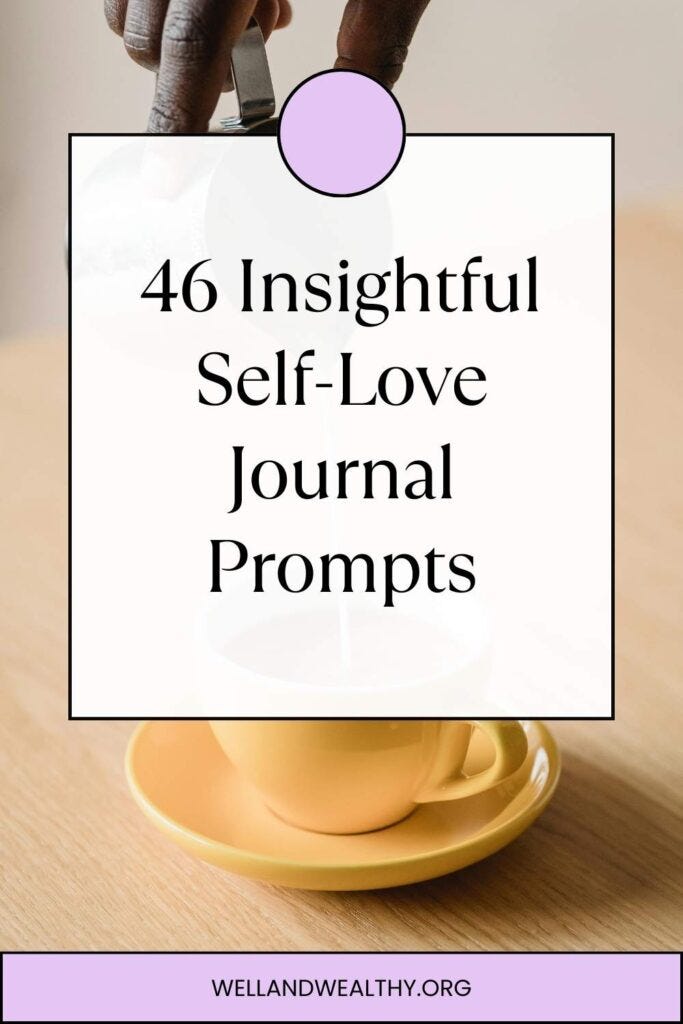 46 Insightful Self-Love Journal Prompts
