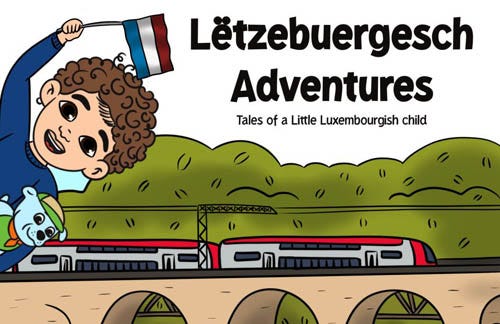 Lëtzebuergesch Adventures book - Tales of a Little Luxembourgish child - TheKinderapp Lëtzebuergesch Adventures book - Tales of a Little Luxembourgish child - TheKinderapp