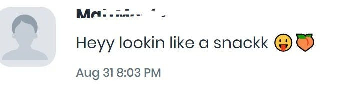 Post saying “heyyy lookin like a snack” Post saying “heyyy lookin like a snack”