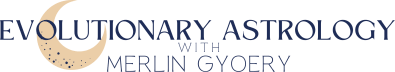 Evolutionary Astrology with Merlin Gyoery