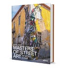 Book Review: Masters of Street Art: Art Without a Frame by Michael Harker