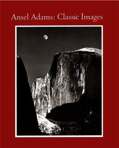 Ansel Adams: Classic Images: Book jacket, showing Yosemite's Half Dome