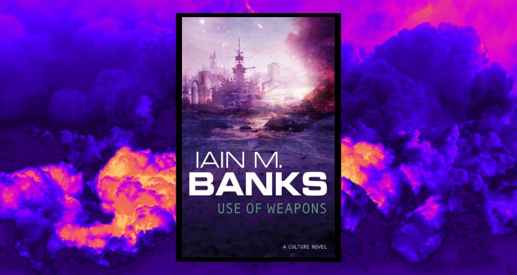 Pulling the trigger: Use of Weapons (1990) by Iain M. Banks - Classic SF  with Andy Johnson