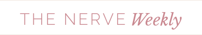 THE NERVE Weekly