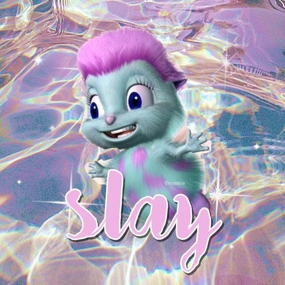 Bibble, the little blue and pink companion from the Barbie movies, over a background of pinkish water, with the word "slay" written in cursive/handwriting print below.