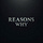 The Reasons Why