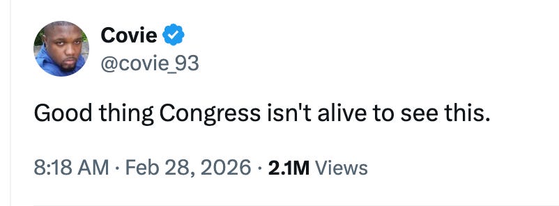 Covie @covie_93 -- "Good thing Congress isn't alive to see this."