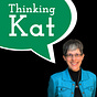 Thinking Kat