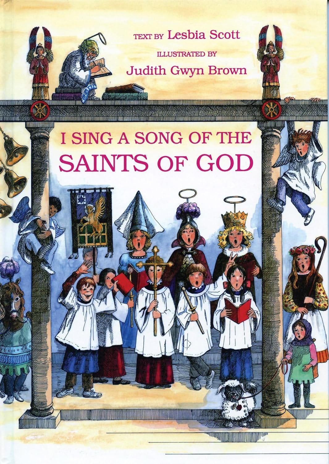 The cover of the book I Sing A Song of the Saints of God which seems to feature something like an All Saints pageant full of children engaged in church hijinks.