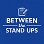 Between The Stand Ups's avatar
