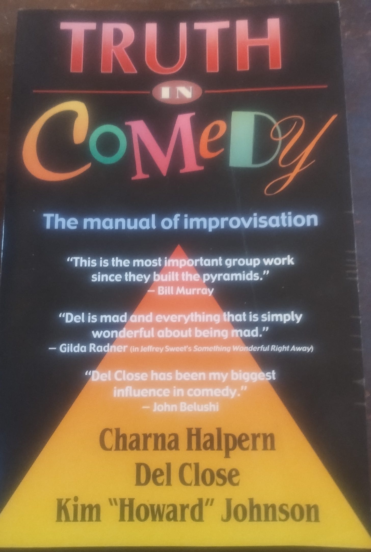 Truth in Comedy, by Charna Halpern, Del Close, and Kim Johnson