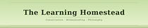 The Learning Homestead