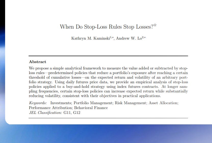 Journal of Financial Markets When do stop-loss rules stop losses? academic research paper Journal of Financial Markets When do stop-loss rules stop losses? academic research paper