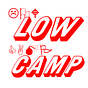 LOW CAMP