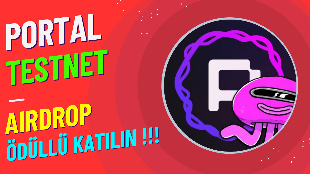 r/kriptoescobar - Portal Testnet / Airdrop Ödüllü Destekçileri Sağlam Mutlaka Katılın !!!