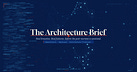 The Architecture Brief