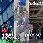 Revue de presse de la semaine du 3 au 9 février 2025