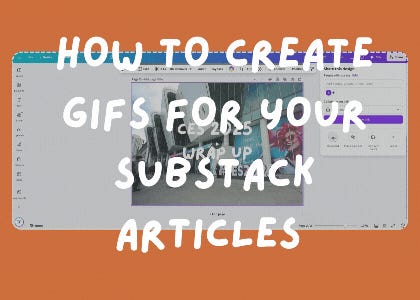Substack Sunday Tips - GIFS GIFS GIFS!