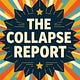 The Collapse Report