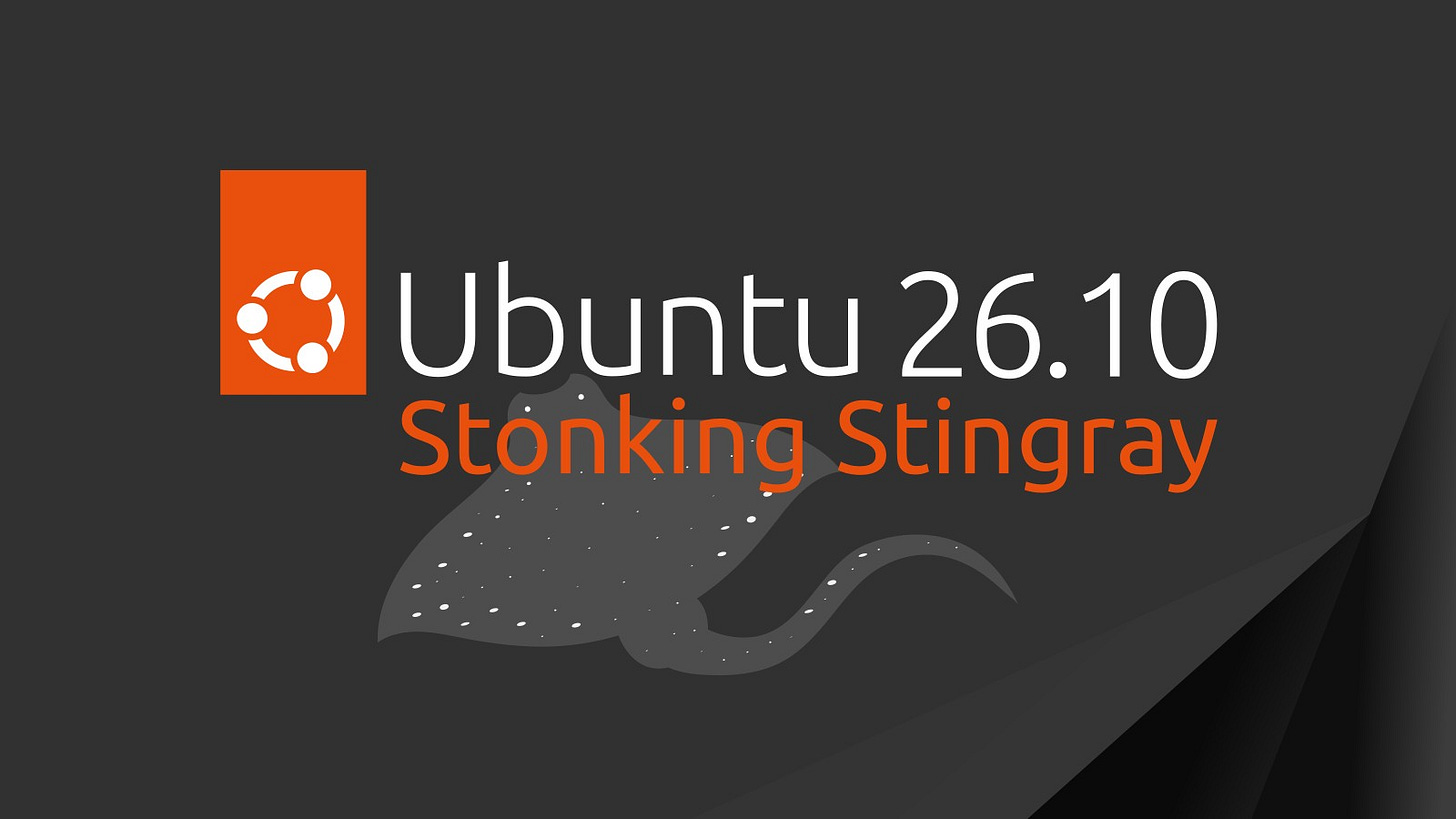 Ubuntu 26.10 Stonking Stingray Officially Announced for October 15 Release Ubuntu 26.10 Stonking Stingray Officially Announced for October 15 Release