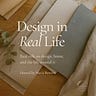 Design in Real Life