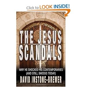 The Jesus Scandals: Why He Shocked His Contemporaries (and Still Shocks Today)