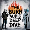 Logo for The Burn Audio Deepdive