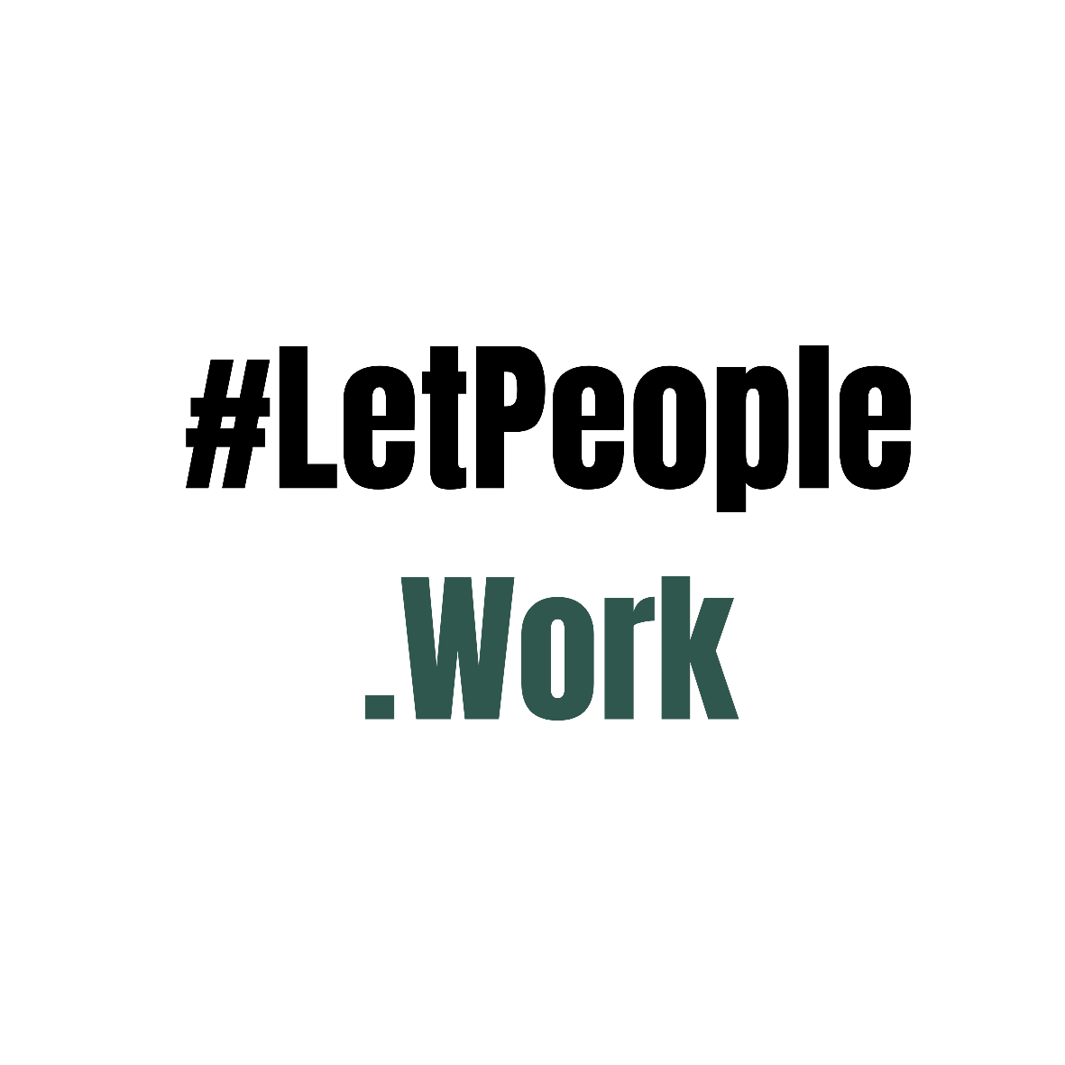 Let People Work